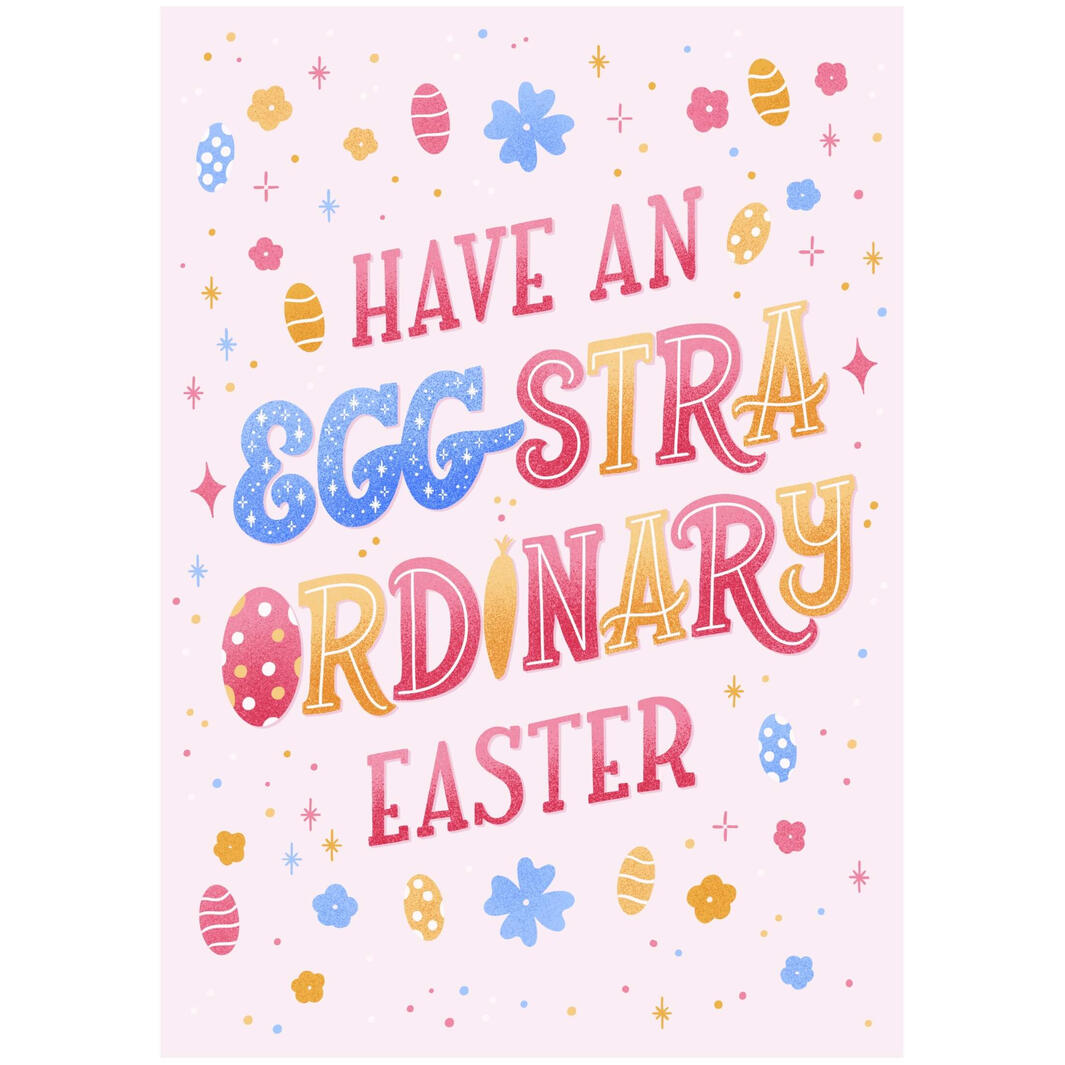 Have an egg-straordinary Easter - Greeting Card