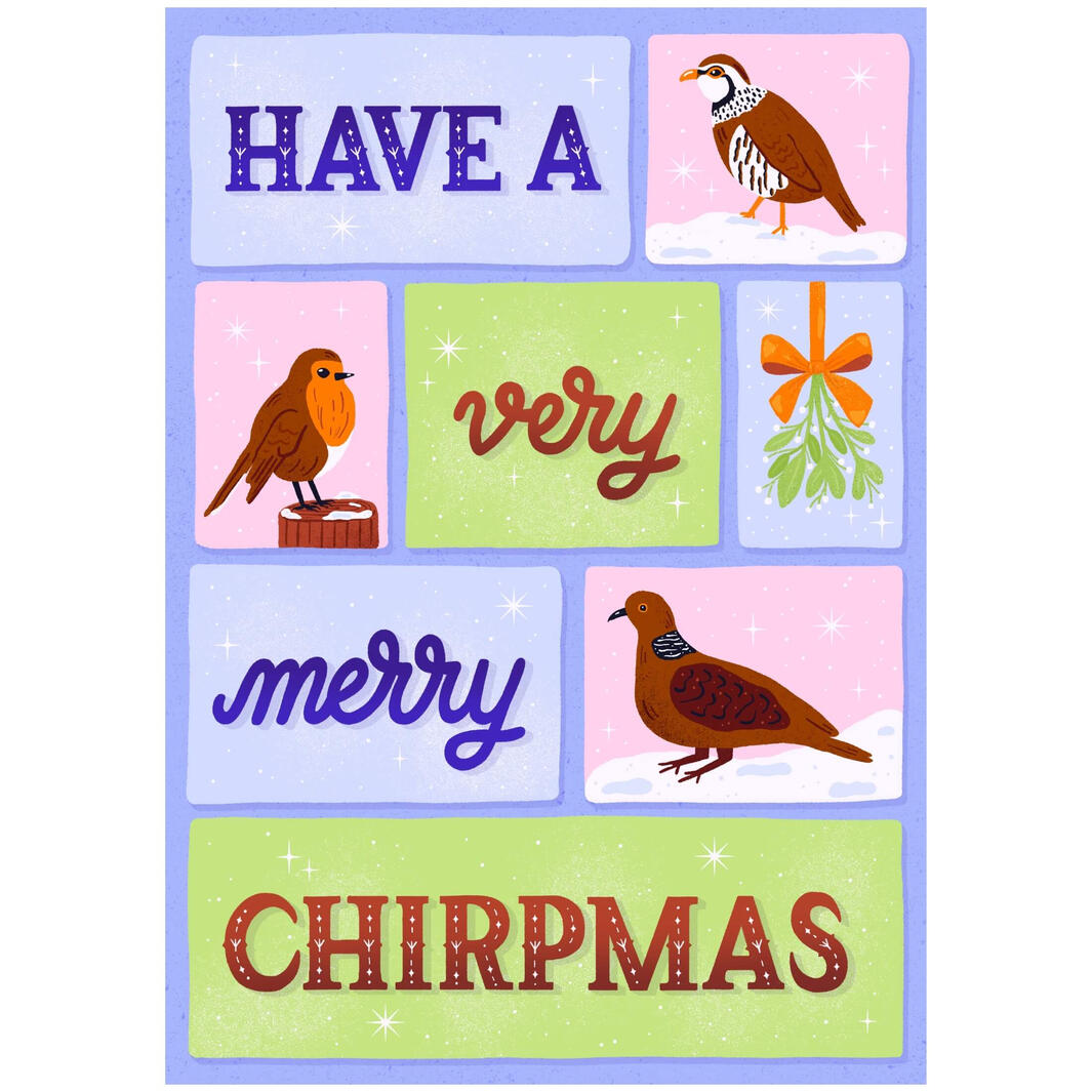 Have a very merry Chirpmas - Greeting Card
